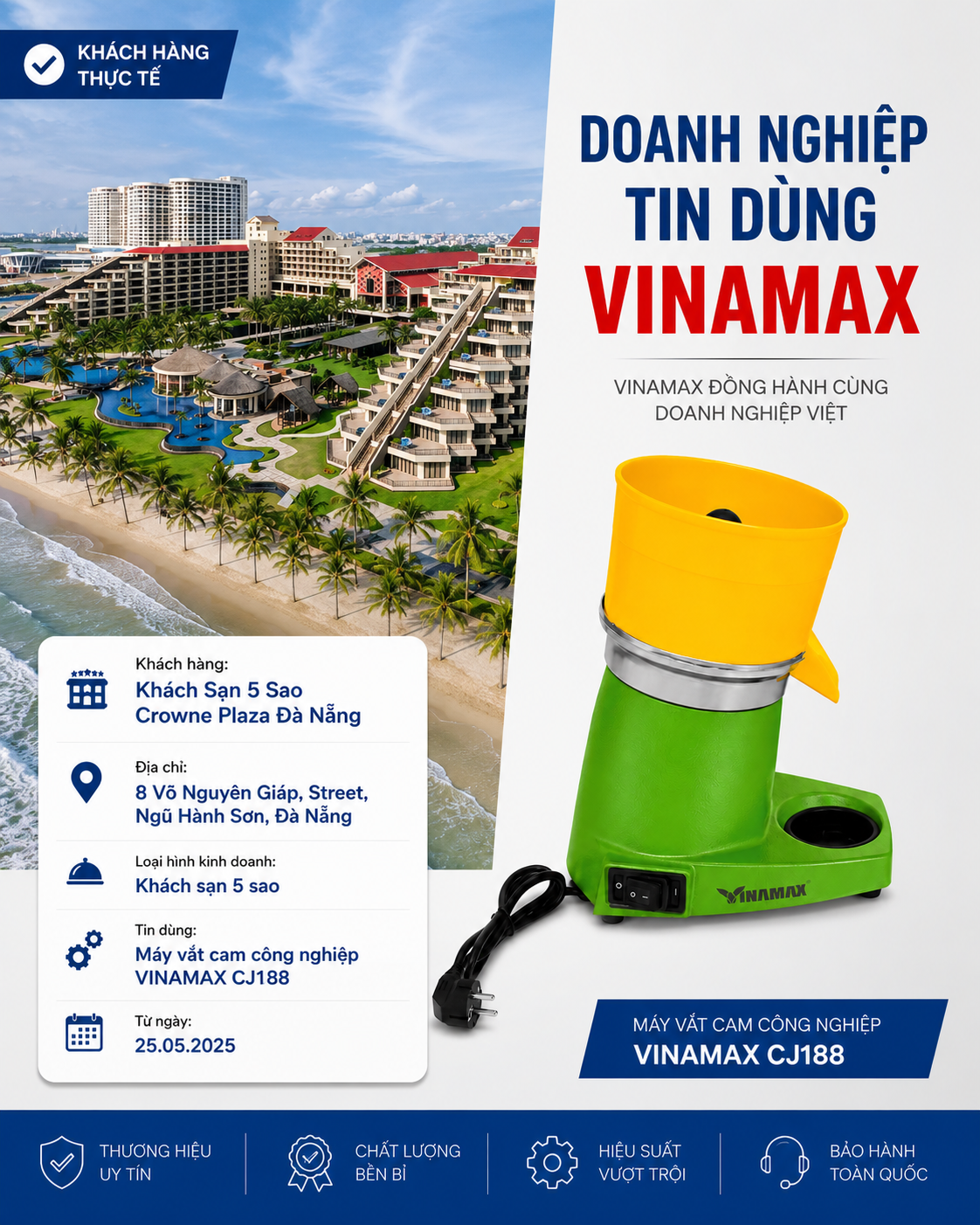 Máy Ép Cam Bằng Điện Công Nghiệp Công Suất Lớn (Vắt Bưởi Cam Chanh) - VINAMAX CJ -188 102 Khách sạn 5 sao Crowne Plaza Đà Nẵng sử dụng máy vắt cam công nghiệp VINAMAX CJ188 phục vụ nước cam tươi cho khách lưu trú và buffet