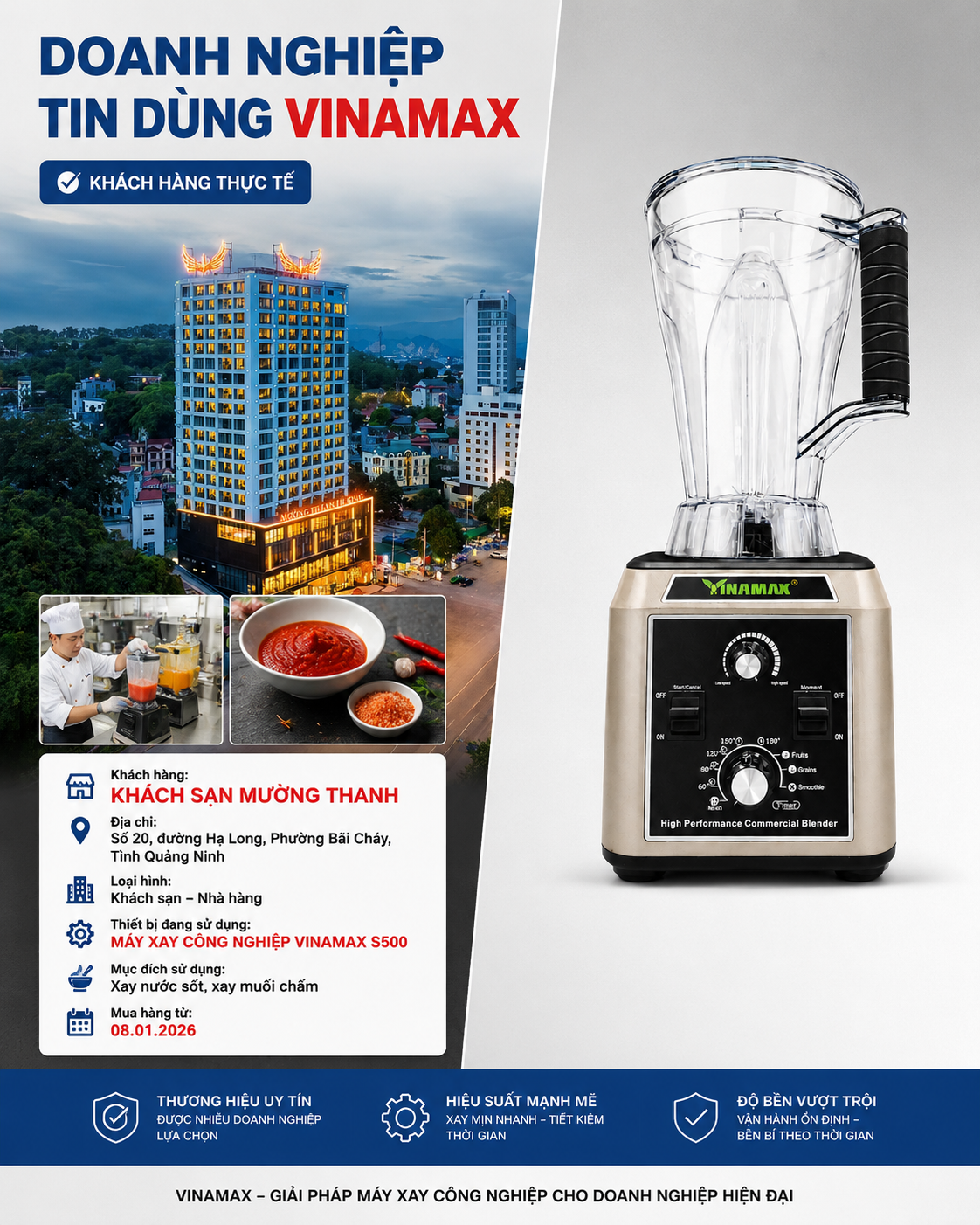 Máy Xay Sinh Tố Công Nghiệp VINAMAX S500 – Công Suất Khủng 3200W, Xay Số Lượng Lớn , Xay Liên Tục Không Lo Cháy Máy 54 Khách sạn Mường Thanh Bãi Cháy Quảng Ninh sử dụng máy xay sinh tố công nghiệp VINAMAX S500 để xay nước sốt, muối chấm và phục vụ bếp nhà hàng chuyên nghiệp.