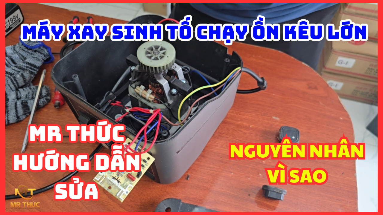 máy xay sinh tố kêu lớn,máy xay sinh tố chạy ồn