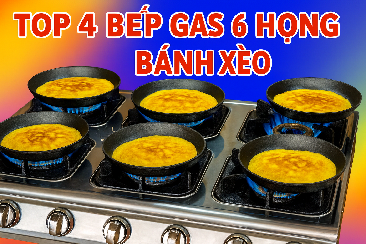 Bếp gas 6 họng đúc bánh xèo công nghiệp dùng cho quán ăn, tráng bánh nhanh và đều.