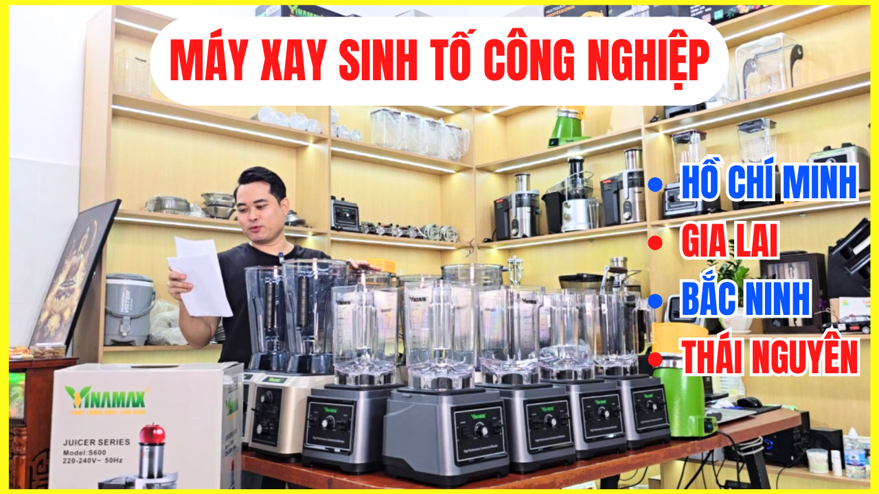 Máy xay sinh tố công nghiệp tại Gia Lai công suất lớn cho quán cà phê, sinh tố.
